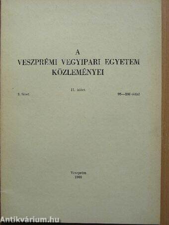 A Veszprémi Vegyipari Egyetem közleményei 11. kötet 2. füzet