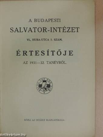 A budapesti Salvator-Intézet értesítője az 1931-32. tanévről