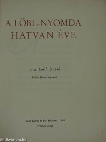 A Löbl-nyomda hatvan éve