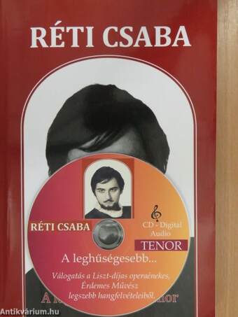 Réti Csaba - A leghűségesebb tenor - CD-vel