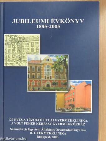 Jubileumi évkönyv 1885-2005