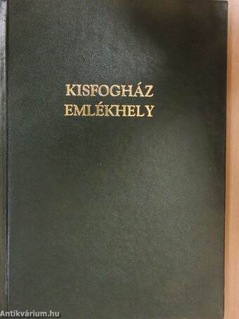 Kisfogház Emlékhely