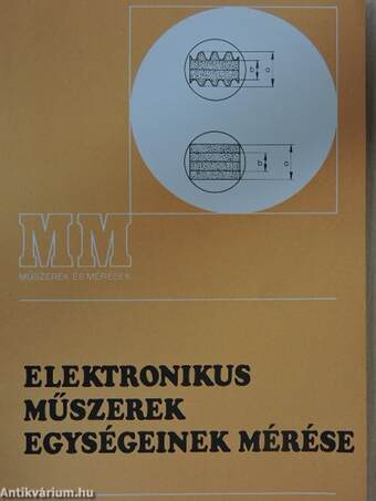 Elektronikus műszerek egységeinek mérése