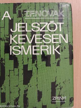 A jelszót kevesen ismerik