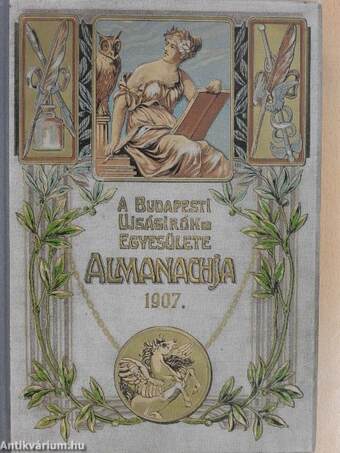 A Budapesti Ujságirók Egyesülete Almanachja 1907.