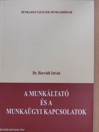 A munkáltató és a munkaügyi kapcsolatok