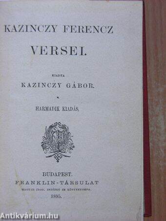 Kazinczy Ferencz versei/Poe A. Edgár költeményei/Himfy szerelmei-A kesergő szerelem