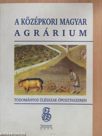 A középkori magyar agrárium