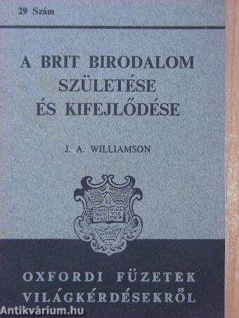 A Brit Birodalom születése és kifejlődése