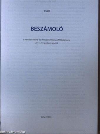 J/6810 - Beszámoló a Nemzeti Média- és Hírközlési Hatóság Médiatanácsa 2011. évi tevékenységéről