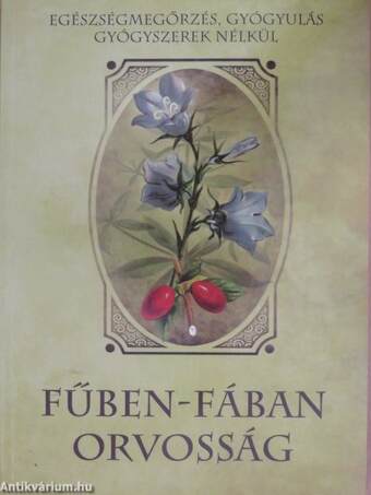 Fűben-fában orvosság