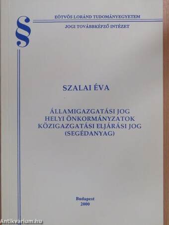 Államigazgatási jog/Helyi önkormányzatok/Közigazgatási eljárási jog