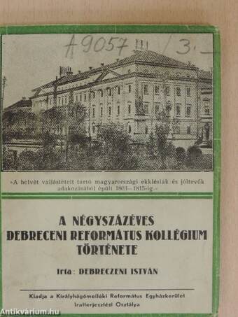 A négyszázéves debreceni kollégium története