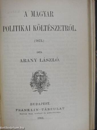 Jellemrajzok/A kilenczvenes évek reformeszméi és előzményeik/Werbőczy István és hármaskönyve/Vázlatok a szabadelvüség történetéből/A magyar politikai költészetről