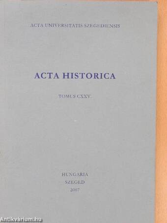 Acta Historica Tomus CXXV.