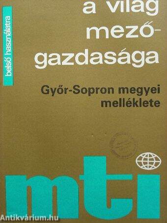 A világ mezőgazdasága Győr-Sopron megyei melléklete