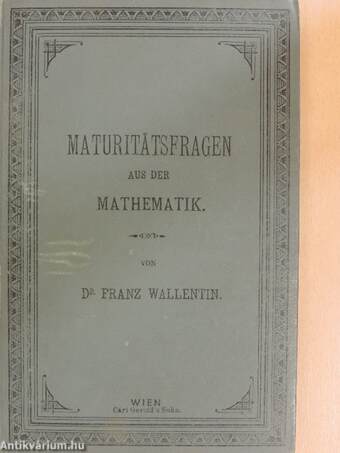 Maturitätsfragen aus der Mathematik