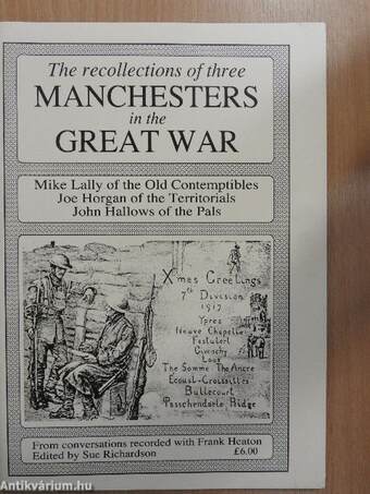 The recollections of three Manchesters in the Great War