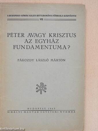 Péter avagy Krisztus az egyház fundamentuma?