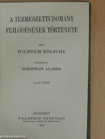 A természettudomány fejlődésének története I-II.