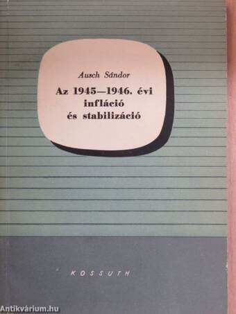 Az 1945-1946. évi infláció és stabilizáció