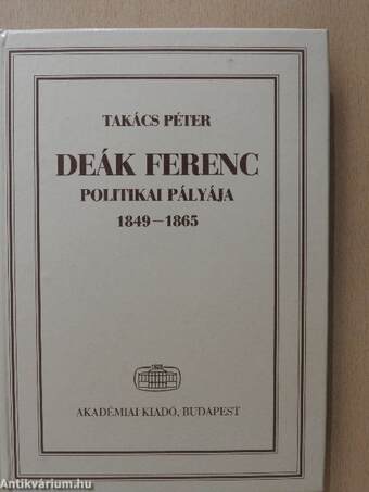 Deák Ferenc politikai pályája