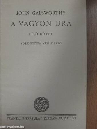 A vagyon ura I-II.