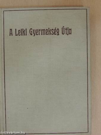 A lelki gyermekség útja