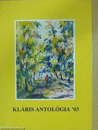 Kláris antológia '03 (dedikált példány)