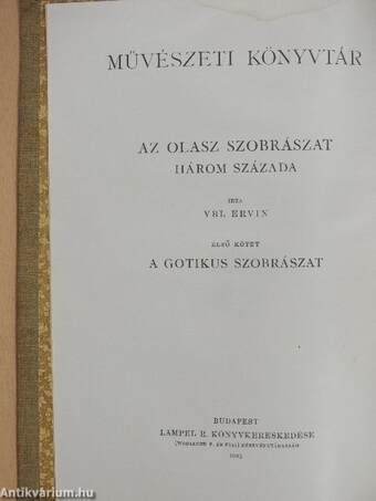 Az olasz szobrászat három százada I.