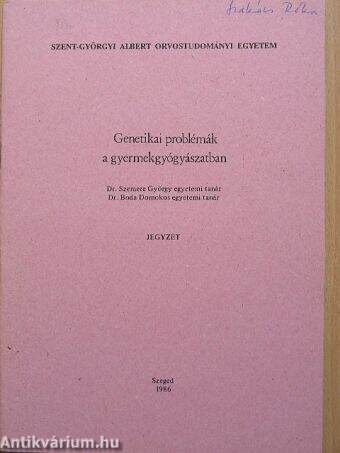 Genetikai problémák a gyermekgyógyászatban