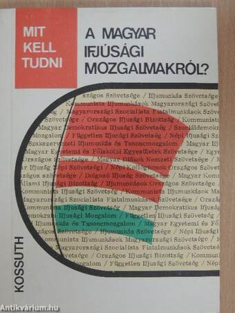 Mit kell tudni a magyar ifjúsági mozgalmakról?