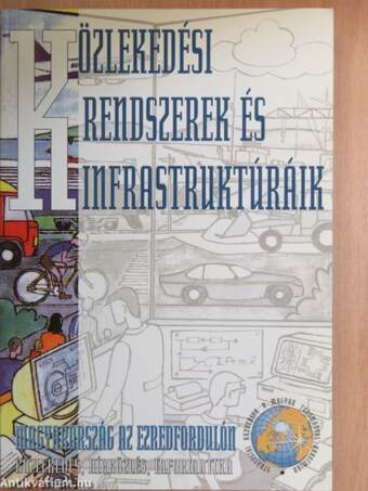 Közlekedési rendszerek és infrastruktúráik