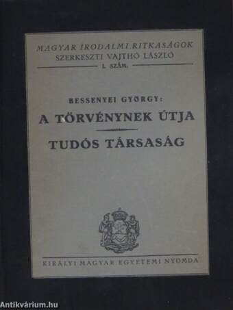 A törvénynek útja/Tudós társaság