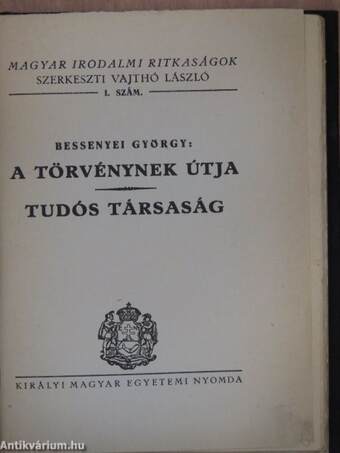 A törvénynek útja/Tudós társaság