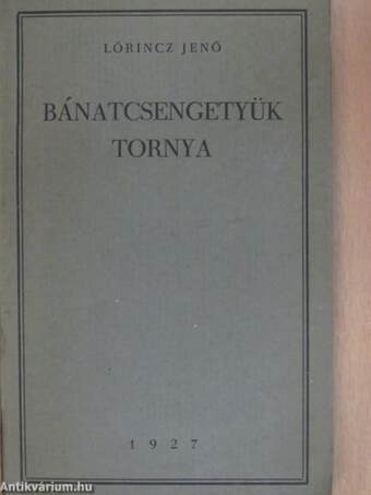 Bánatcsengetyük tornya