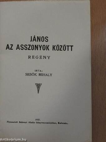 János az asszonyok között