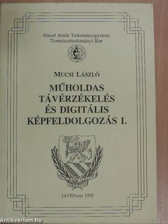 Műholdas távérzékelés és digitális képfeldolgozás I.