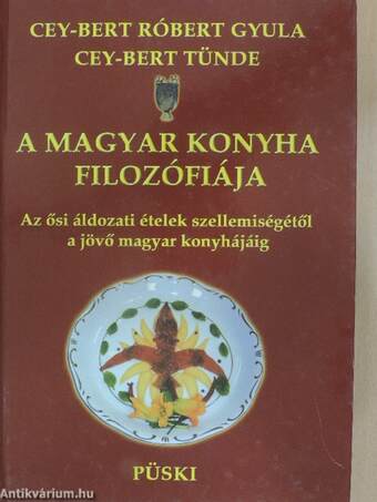 A magyar konyha filozófiája