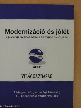 Modernizáció és jólét a magyar gazdaságban és társadalomban