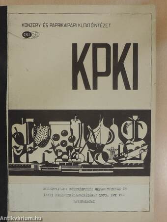 Konzervipari zöldségfélék gépesítésének és ipari felhasználhatóságának 1973. évi tapasztalatai