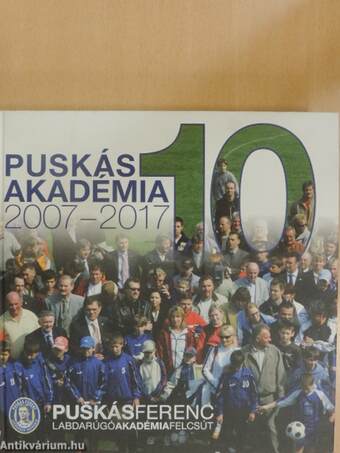 Puskás Akadémia 2007-2017