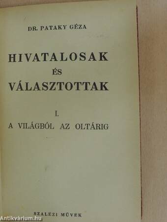 Hivatalosak és választottak I.