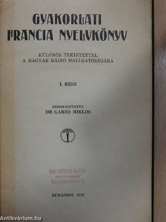 Gyakorlati francia nyelvkönyv I.