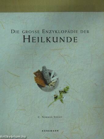 Die grosse Enzyklopädie der Heilkunde