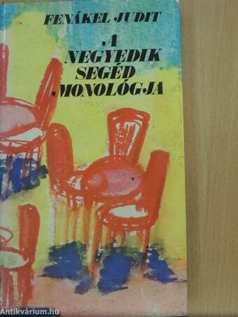 A negyedik segéd monológja