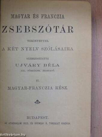 Magyar és franczia zsebszótár tekintettel a két nyelv szólásaira II.