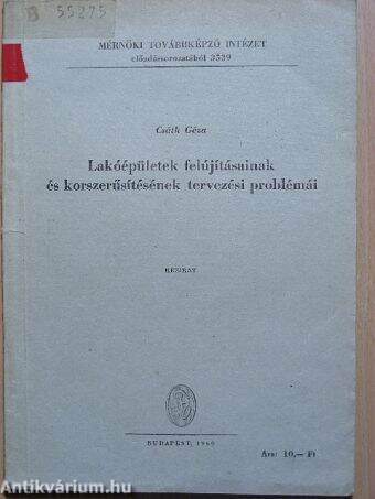 Lakóépületek felújításainak és korszerűsítésének tervezési problémái