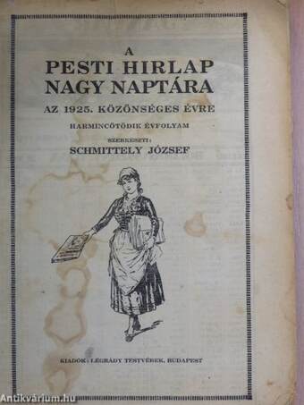 A Pesti Hirlap Nagy Naptára az 1925. közönséges évre