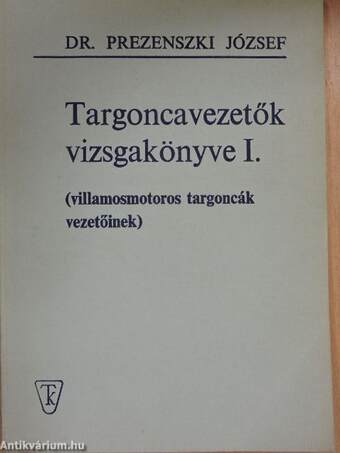 Targoncavezetők vizsgakönyve I.